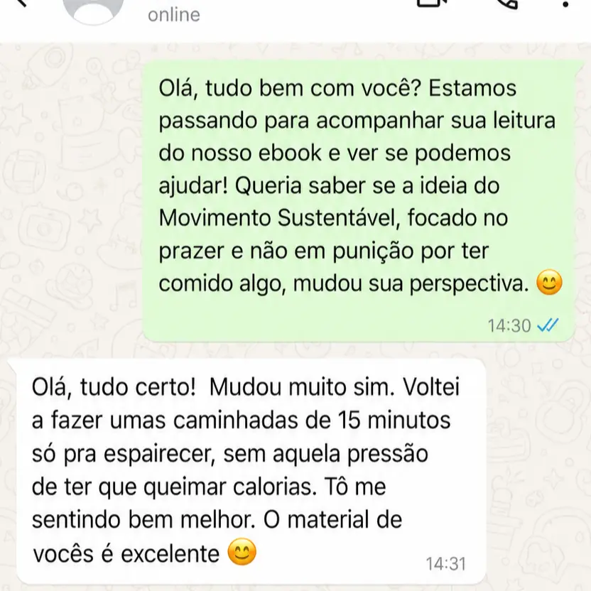 Conversa real em que uma leitora relata ter voltado a caminhar sem pressão de queimar calorias